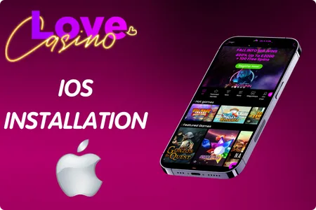 iOS Installation Love Casino