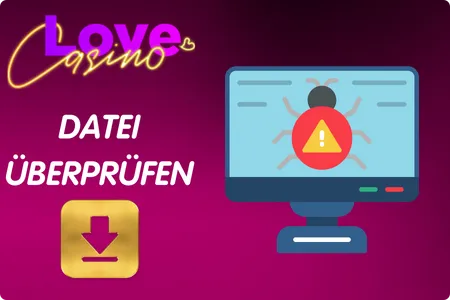 Love Casino Dateiüberprüfung
