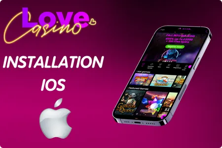 Installation iOS Love Casino